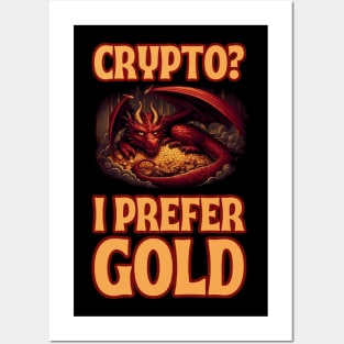 Crypto? I Prefer Gold - Dragon hoarding gold - Fantasy Posters and Art